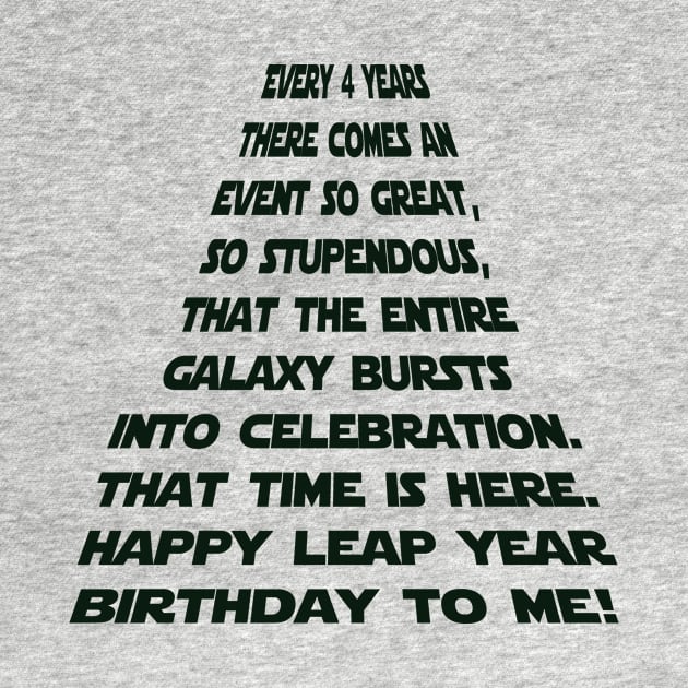 LEAP YEAR BIRTHDAY FUTURISTIC by Scarebaby